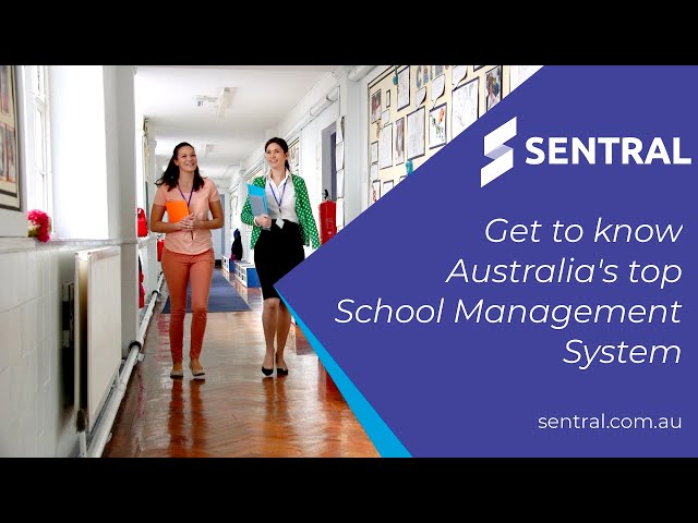 Get to know Sentral | Australia's top School Management System | trusted by over 2500 schools