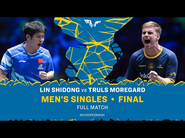 FULL MATCH | Lin Shidong vs Truls Moregard | MS Final | #EuropeSmash 2025