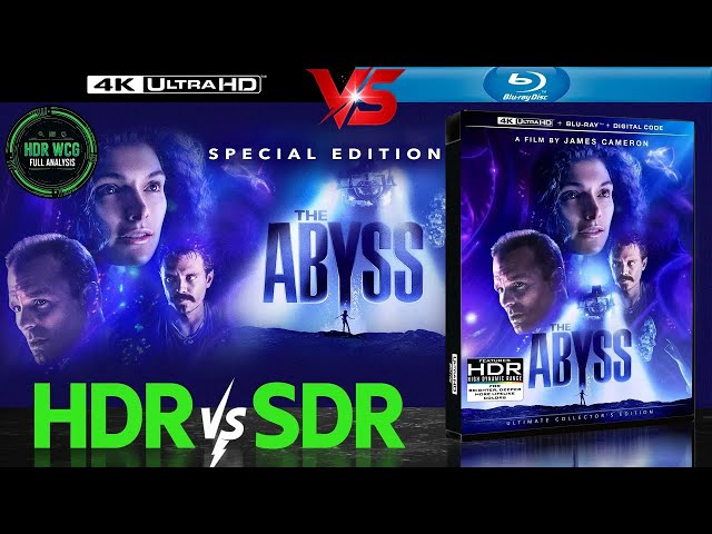 HDR DV WCG ATMOS ANALYSIS ( The Abyss 1989 ) 4K UHD Blu Ray REVIEW vs 1080p BD SDR 100nits