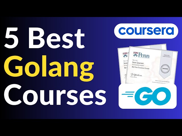 5 Best Golang Courses on Coursera [2026 Update]