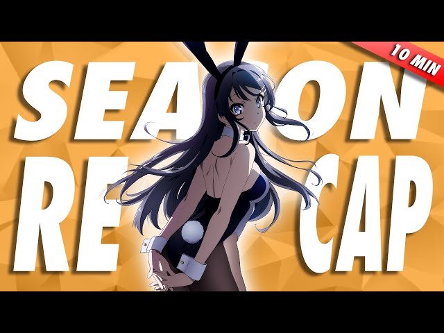 COMPLETE Rascal Does Not Dream Season 1 + Movies Recap in 10 MINUTES