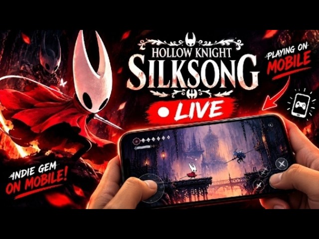🔴Live HOLLOW KNIGHT SILKSONG Act 1 DAY 3 Mobile Gameplay 🥀