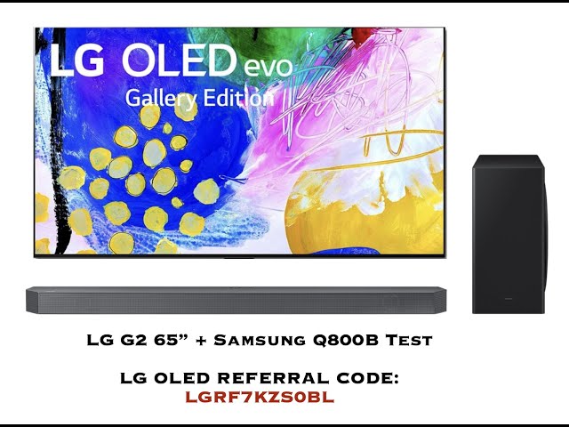 LG G2 65" with Samsung Q800B (2022) (LG OLED Referral Code: LGRF7KZS0BL)