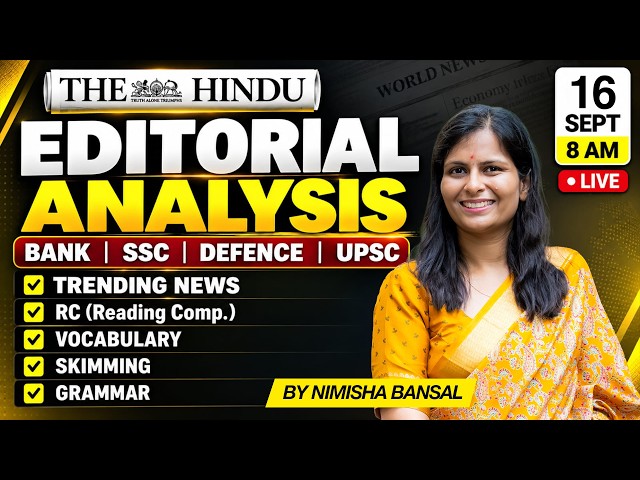The Hindu Editorial Analysis | 16 Sep 2026 | Nimisha Bansal | Vocab, Grammar, Reading + Skimming