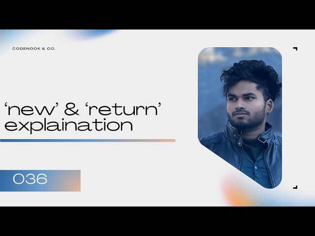 036 JS | new Keyword and return Statement in JavaScript with Examples | Orviqen Vivek Sharma