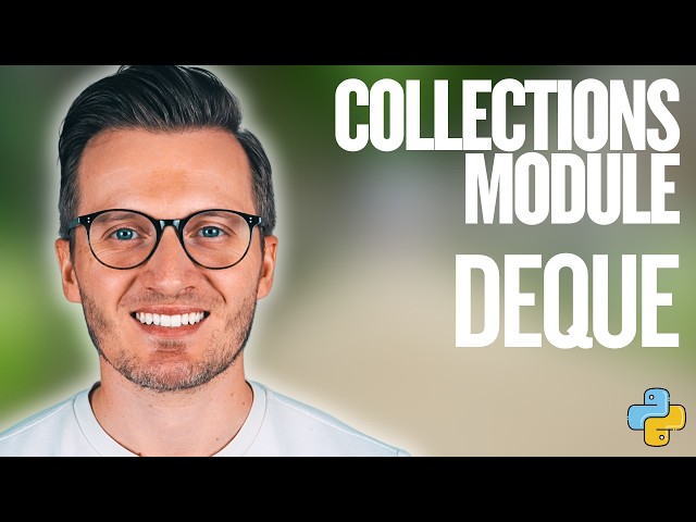 Python Day 177: Working with deque in Python