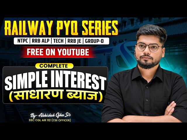 COMPLETE SIMPLE INTEREST | RAILWAY PYQ SERIES | Ft.  Abhishek Ojha Sir | #railway #rrbgroupd
