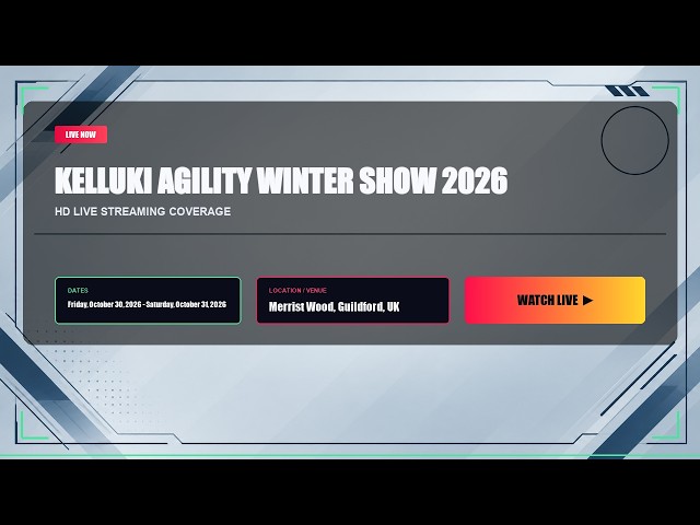 𝕃𝕚𝕧𝕖'𝕊𝕋ℝ𝔼𝔸𝕄!! Kelluki Agility Winter Show 2026 ~ LIVEᴴᴰ
