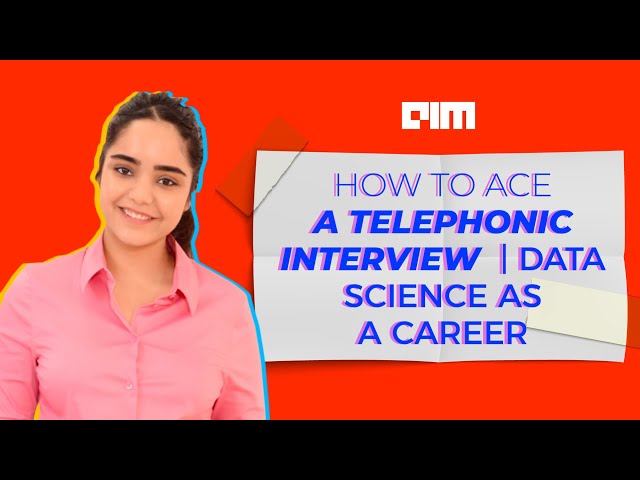 Ep.17 How To Ace A Telephonic Interview | Data Science As A Career