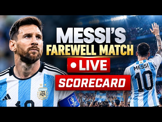 Lionel Messi Farewell Match LIVE: Argentina vs Benin | Messi’s Last Match For Argentina | Leo Messi