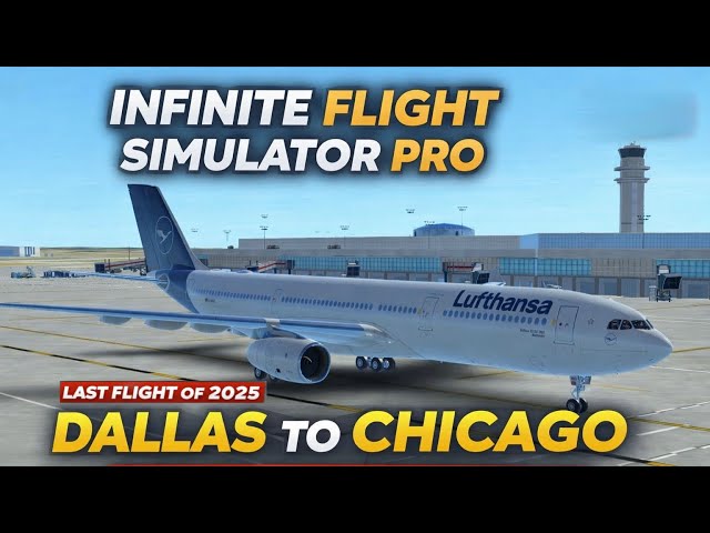 Infinite Flight Simulator Pro | Dallas To Chicago ✈️ Last Flight of 2025