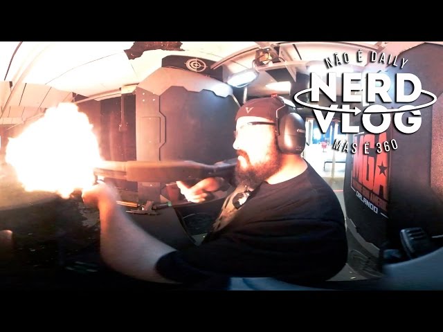 Tiros de Metralhadora | NerdVlog 360 [4K] Ep. 26