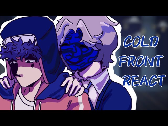 Cold Front react to... || Part 1/1|| FULL VIDEO