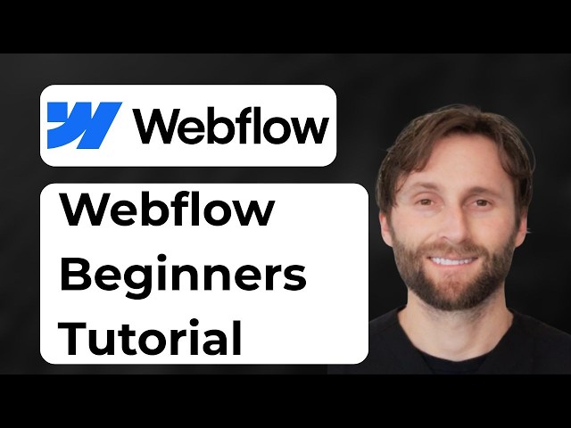Webflow Tutorial for Beginners [Full Guide 2026]