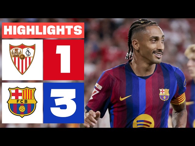 SEVILLA FC 1 - 3 FC BARCELONA | HIGHLIGHTS LALIGA EA SPORTS