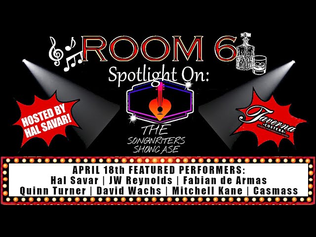 ROOM 6 REVIEWS #282 - Songwriter Showcase @ TAVERNA COSTERA #16! [SONGWRITER SHOWCASE]