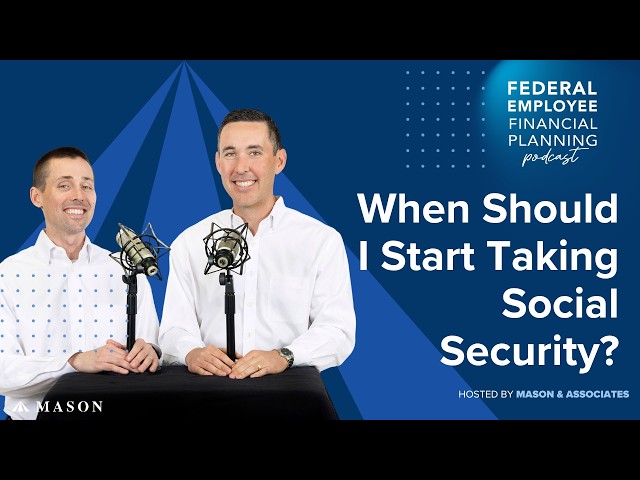 When Should I Start Taking Social Security?
