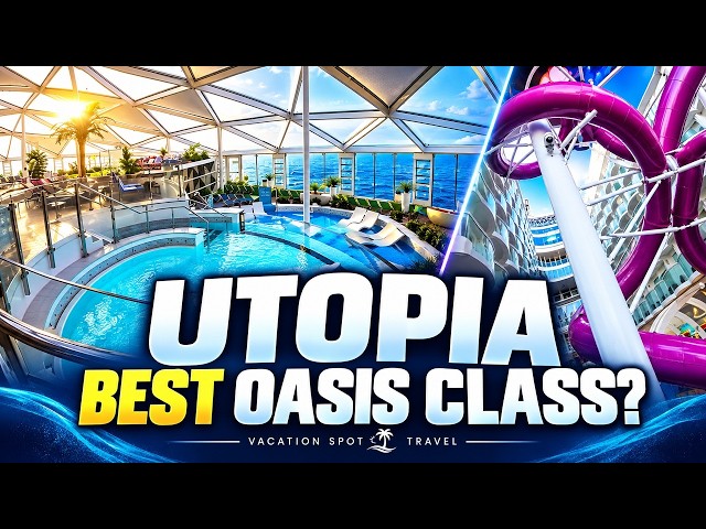 Utopia of the Seas Ship Tour: Is This the Best Oasis-Class Ship?