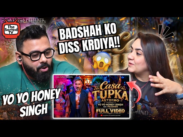 Casa Tupka Anthemo Song Reaction | ‪@YoYoHoneySingh‬ ft. Priyanshi | Full Video| The Sorted Reviews