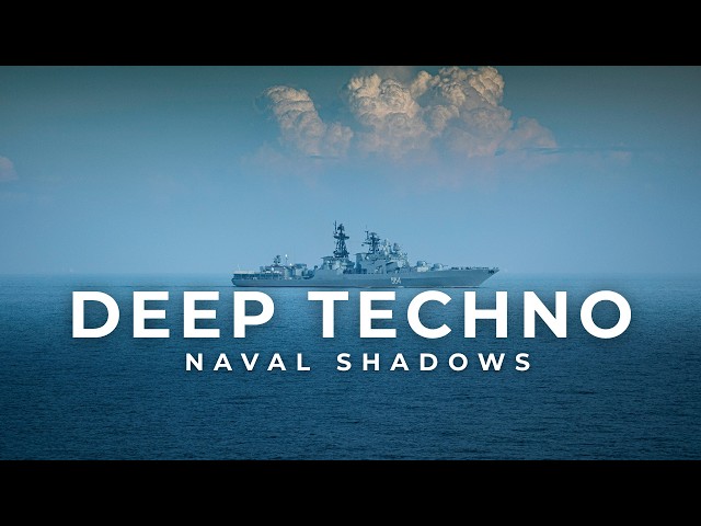 Deep Techno Mix 2026 | Naval Shadows | Cinematic 4K Visuals