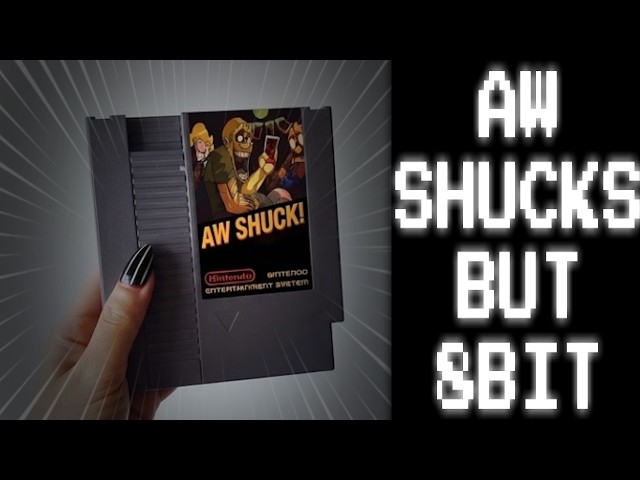 AW SHUCKS BUT 8-BIT