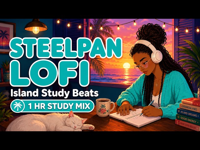 Steelpan Lofi | Caribbean Tropical Study Beats for Focus & Island Calm