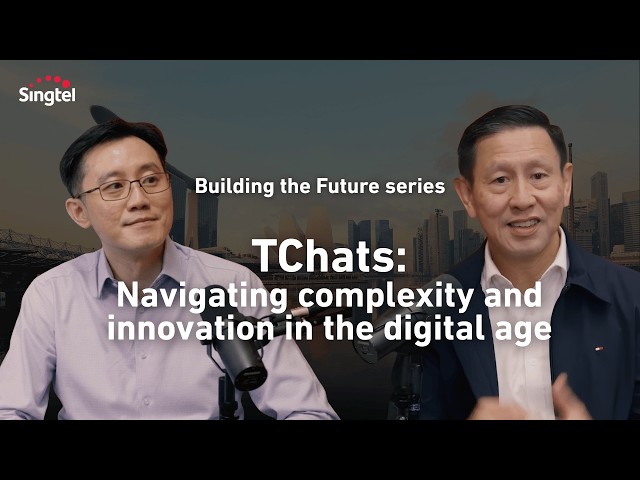 TChats: Building the Future series: Ep 6: Navigating complexity and innovation in the digital age