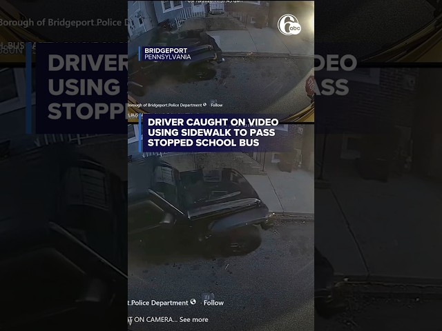Driver caught on video using sidewalk to pass stopped school bus in Bridgeport, Pa.