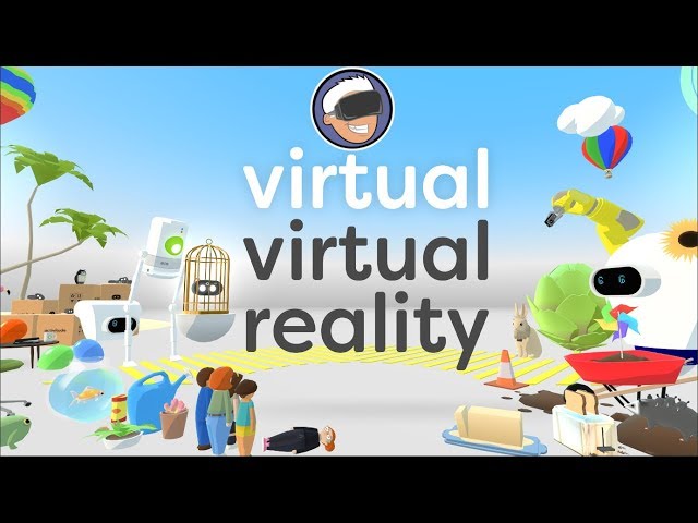 How Did I Miss This One? Virtual Virtual Reality Is A Cool VR Experience!