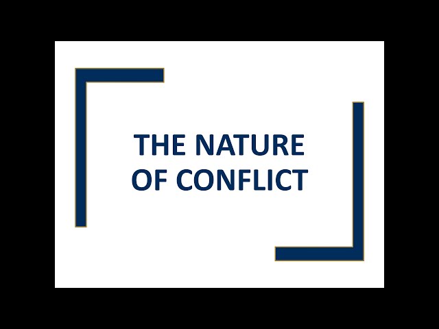 The Nature of Conflict