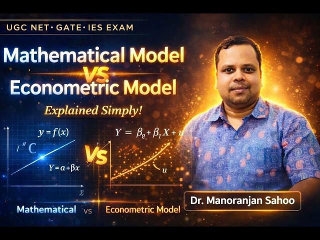 #3 Mathematical Model vs Econometric Model – What Every Economics Student Must Know