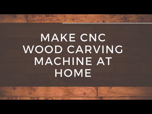 The DIY Smart Saw: How To Build A CNC Machine At Home Using Parts You Can Find At Any Store