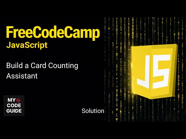 Build a Card Counting Assistant - FFC JavaScript Course
