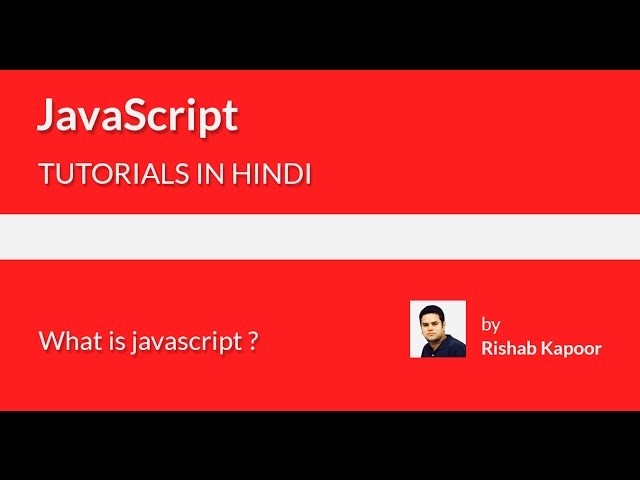 javaScript tutorials for beginners in Hindi - 3 - What is javaScript