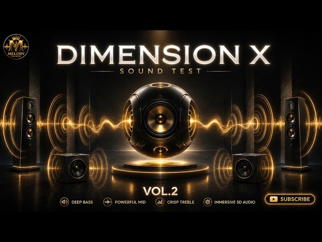 🔊 DIMENSION X — 3D SOUND TEST VOL. 2 | Ultimate Speaker Test • Immersive 3D Audio • Audio Showrooms