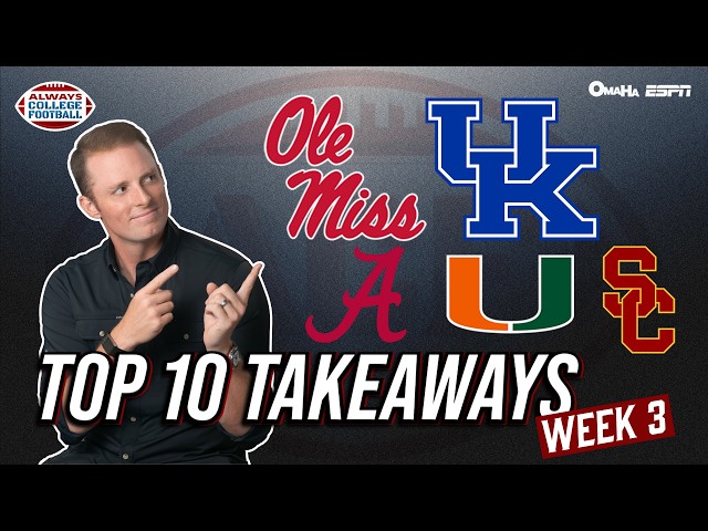McElroy’s Top 10 Takeaways from Week 3! | Always College Football