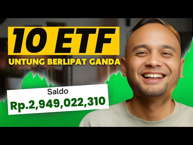 10 Investasi ETF Terpopuler Dunia Buat GANDAKAN Uang Lo!