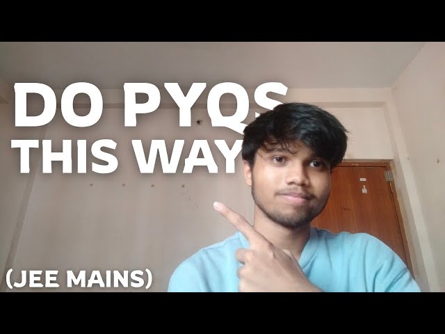 Solve PYQs in this way to save time and do more questions daily for JEE MAINS April attempt.