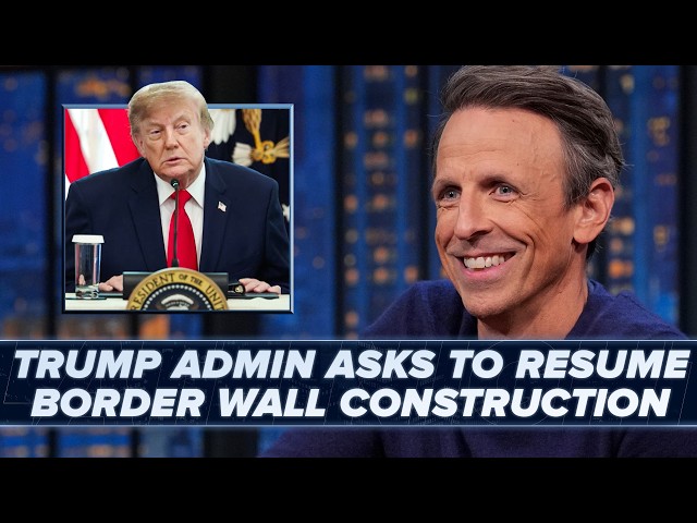 Trump Administration Asks Supreme Court to Resume Border Wall Construction