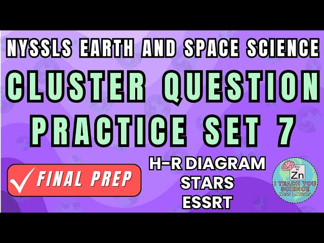 🌟 H-R Diagram & Star Life Cycles | NYSSLS Earth and Space Science Mock Cluster Questions Set 7