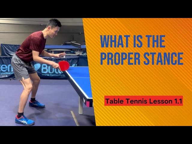 Proper Stance - Pro Table Tennis Lesson 1.1