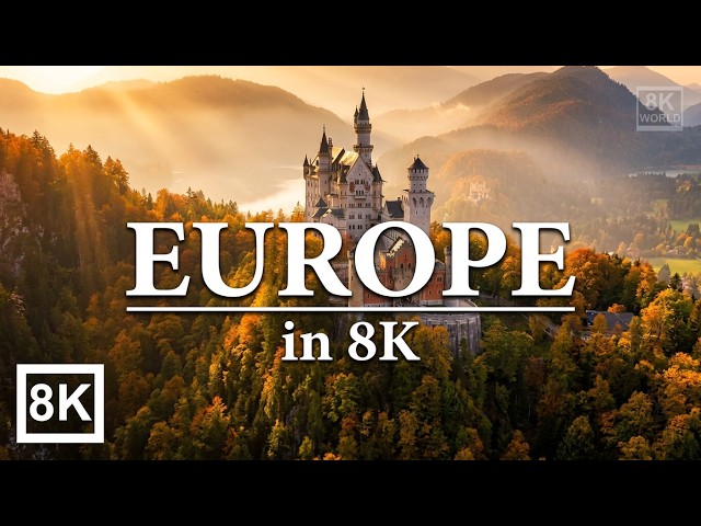 Europe in 8K ULTRA-HD | A Piece of Heaven on Earth (240 FPS)