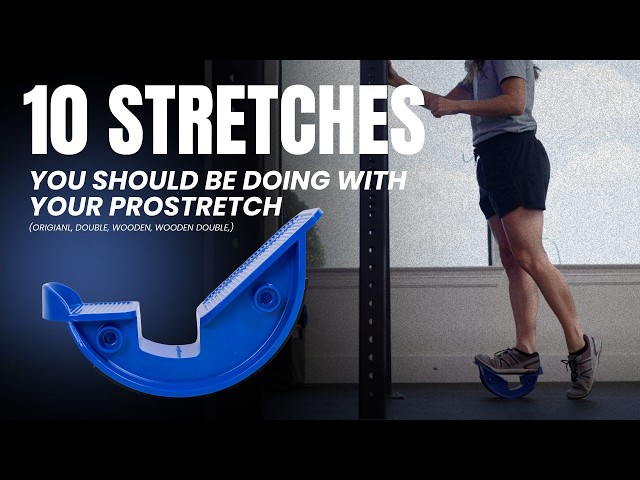 ProStretch Foot Rocker Stretching and Strengthening Exercises
