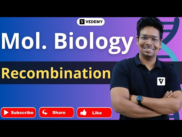 Recombination | Molecular Biology | By Virendra Singh | CSIR | GATE | DBT | ICMR | CUET | IIT JAM |