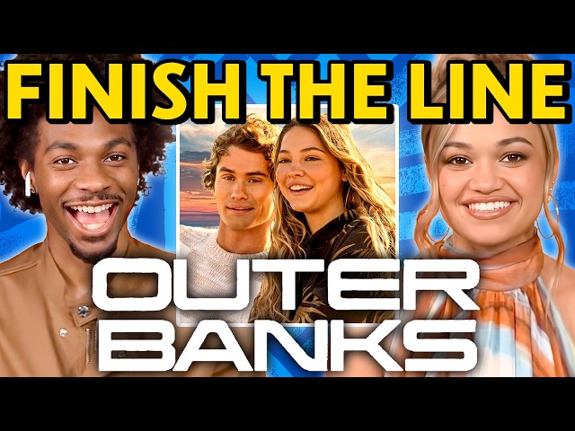 Cast of Outer Banks Tries To Remember Who Said It!