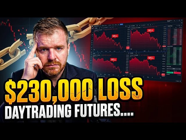 $230,000 LOSS DAYTRADING FUTURES....