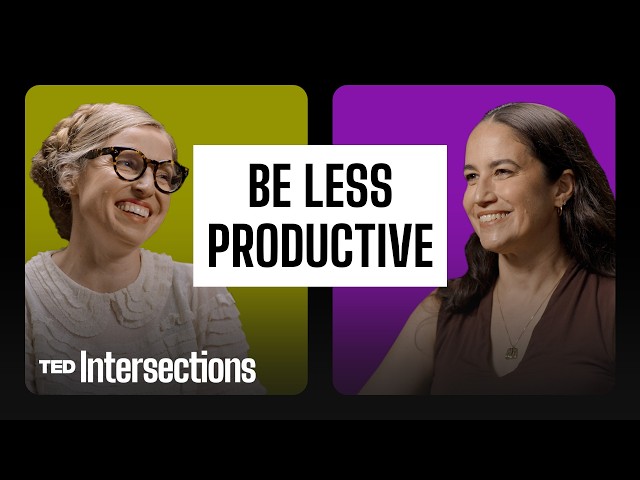 Why You Should Embrace Unproductive Hobbies | TED Intersections