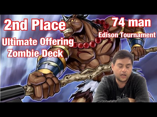 2nd Place Ultimate Offering Zombies Deck! 74 man Edison Tournament!