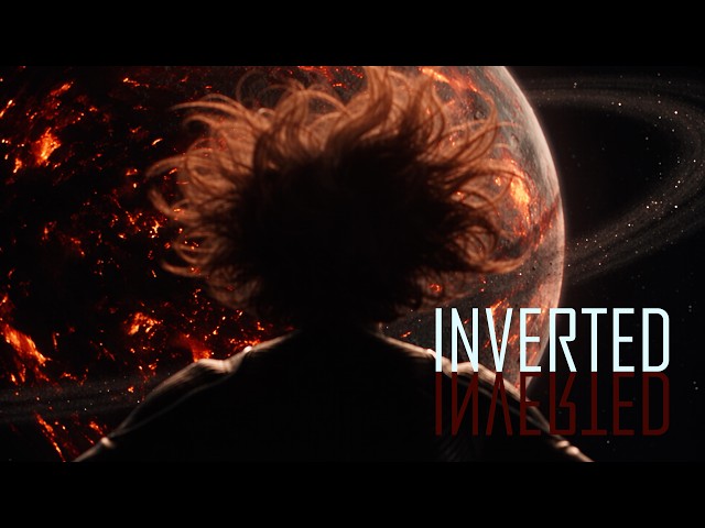 INVERTED | A Sci-Fi Short Film
