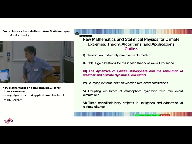 Freddy Bouchet: New mathematics and statistical physics for climate extremes - Lecture 2